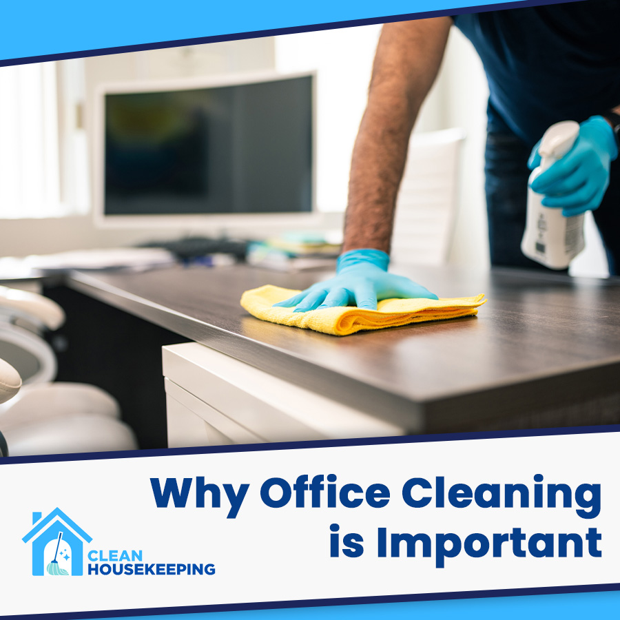 Why Office Cleaning is Important